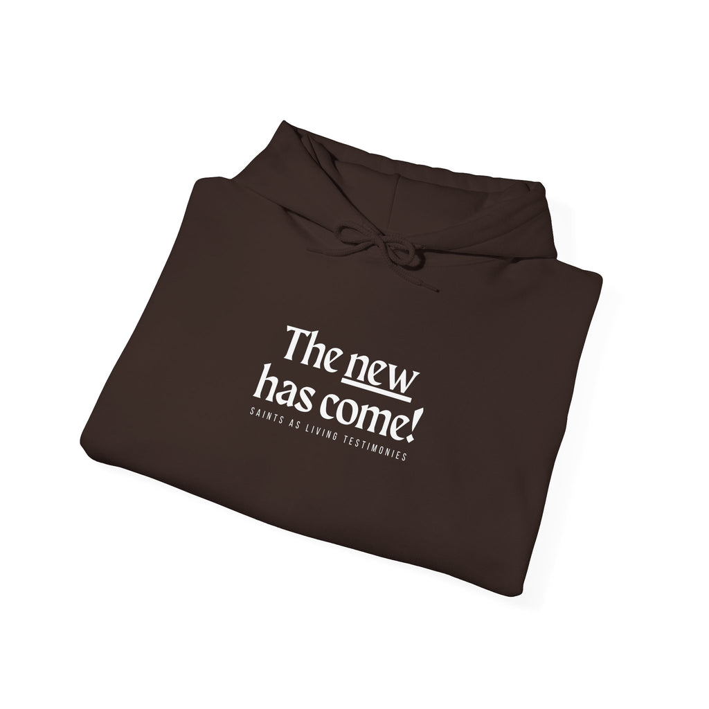 The New Has Come Hoodie — Inspirational Back-Print Sweatshirt