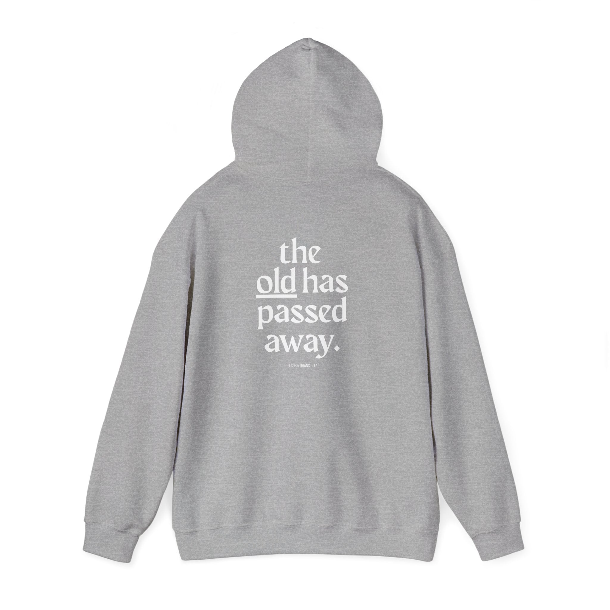 The New Has Come Hoodie — Inspirational Back-Print Sweatshirt