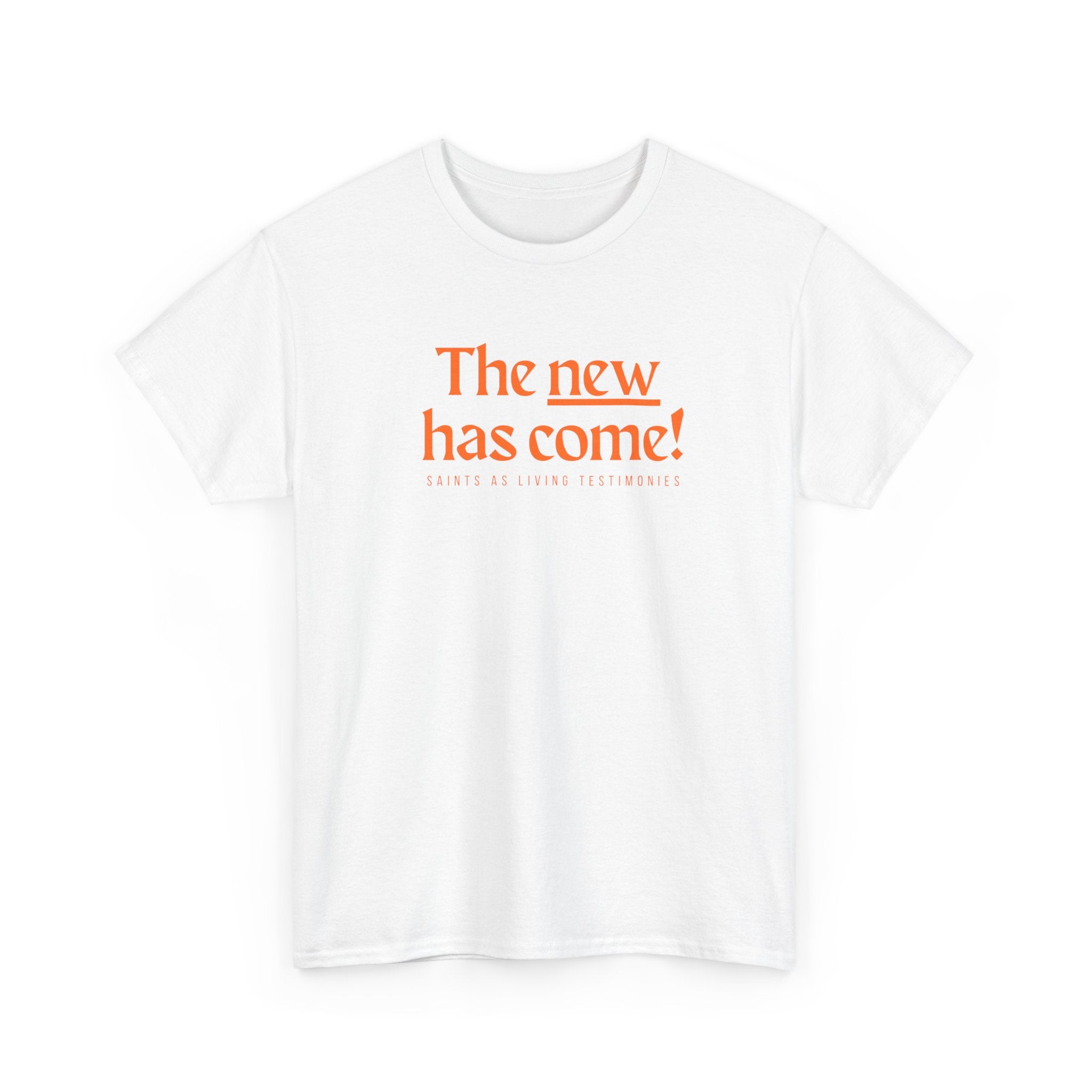 The New Has Come Tee — "The old has passed away" Inspirational Graphic T-Shirt