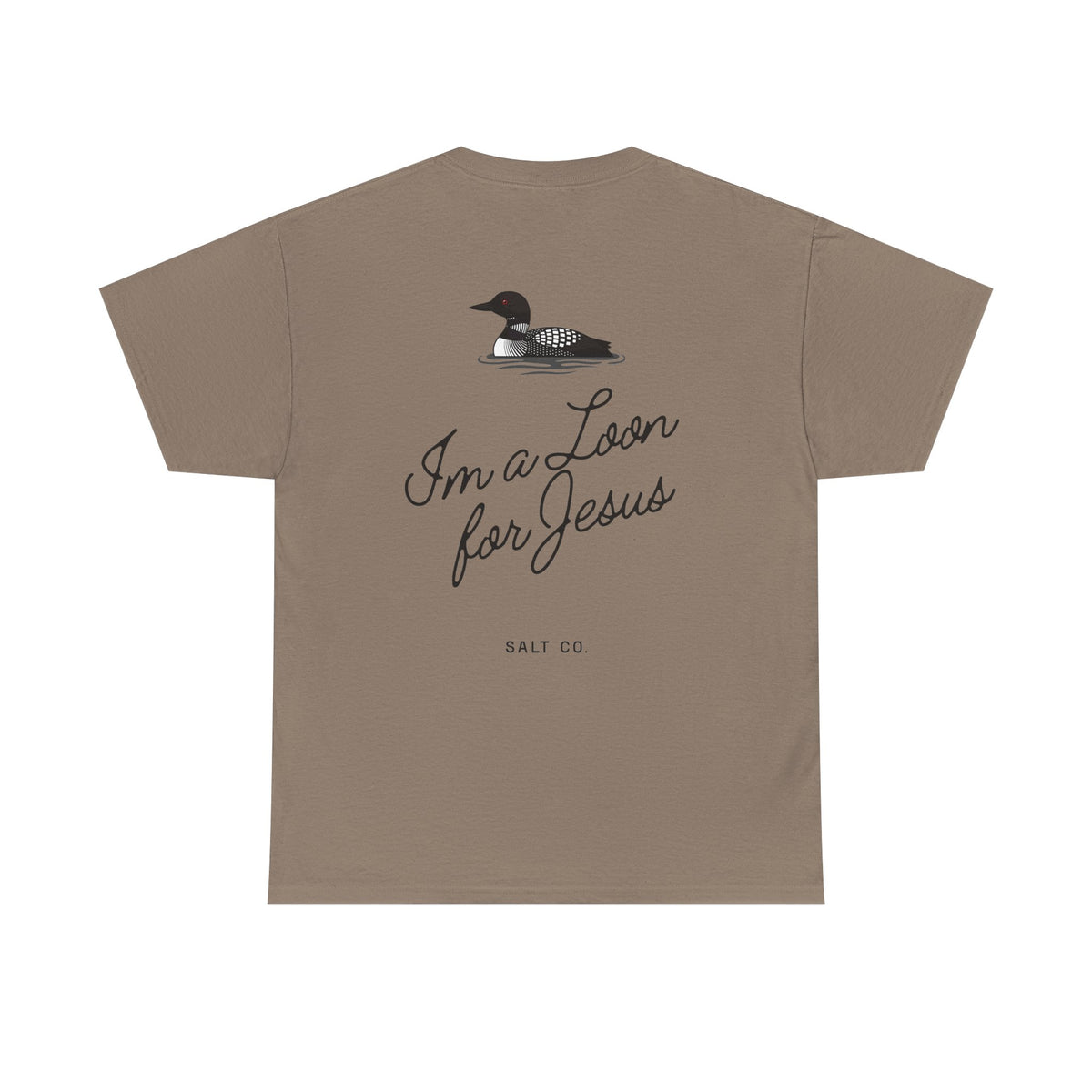 "I'm a Loon for Jesus" Cotton Tee
