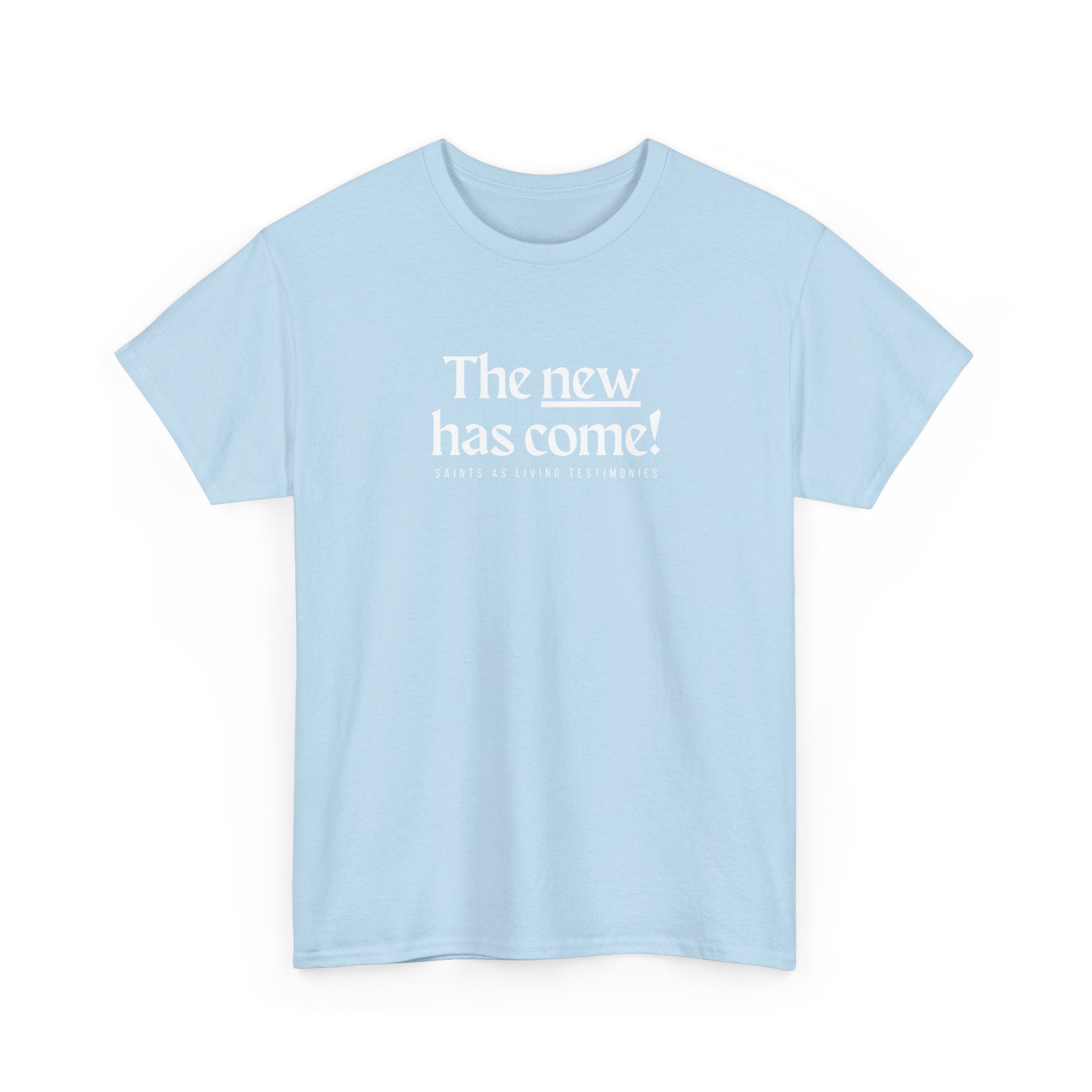 Inspirational Scripture Tee — “The New Has Come / The Old Has Passed Away” Cotton Shirt