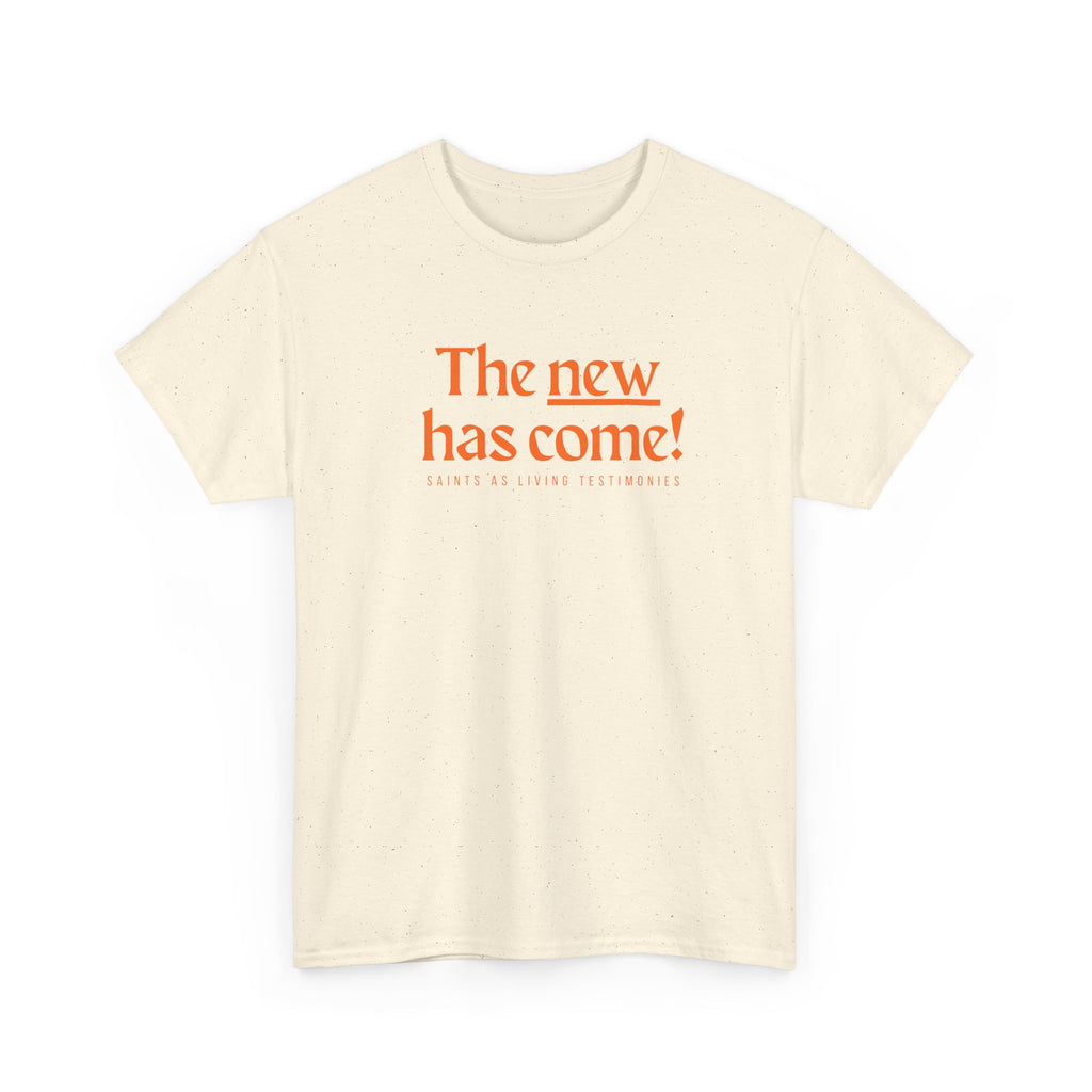 The New Has Come Tee — "The old has passed away" Inspirational Graphic T-Shirt
