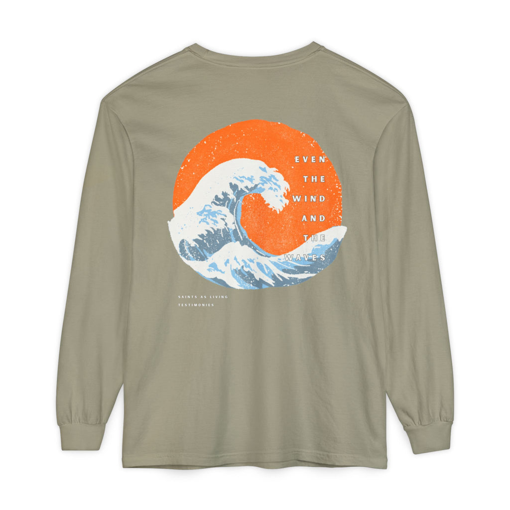 Long Sleeve T-Shirt —  "Even The Wind and the Waves”