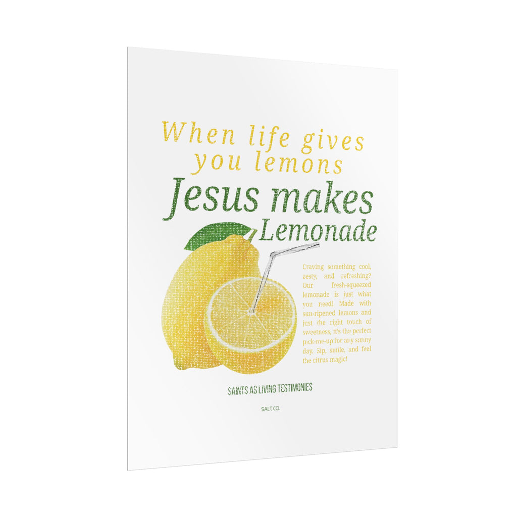 Rolled Poster — "When Life Gives You Lemons, Jesus Makes Lemonade" Inspirational Christian Wall Art