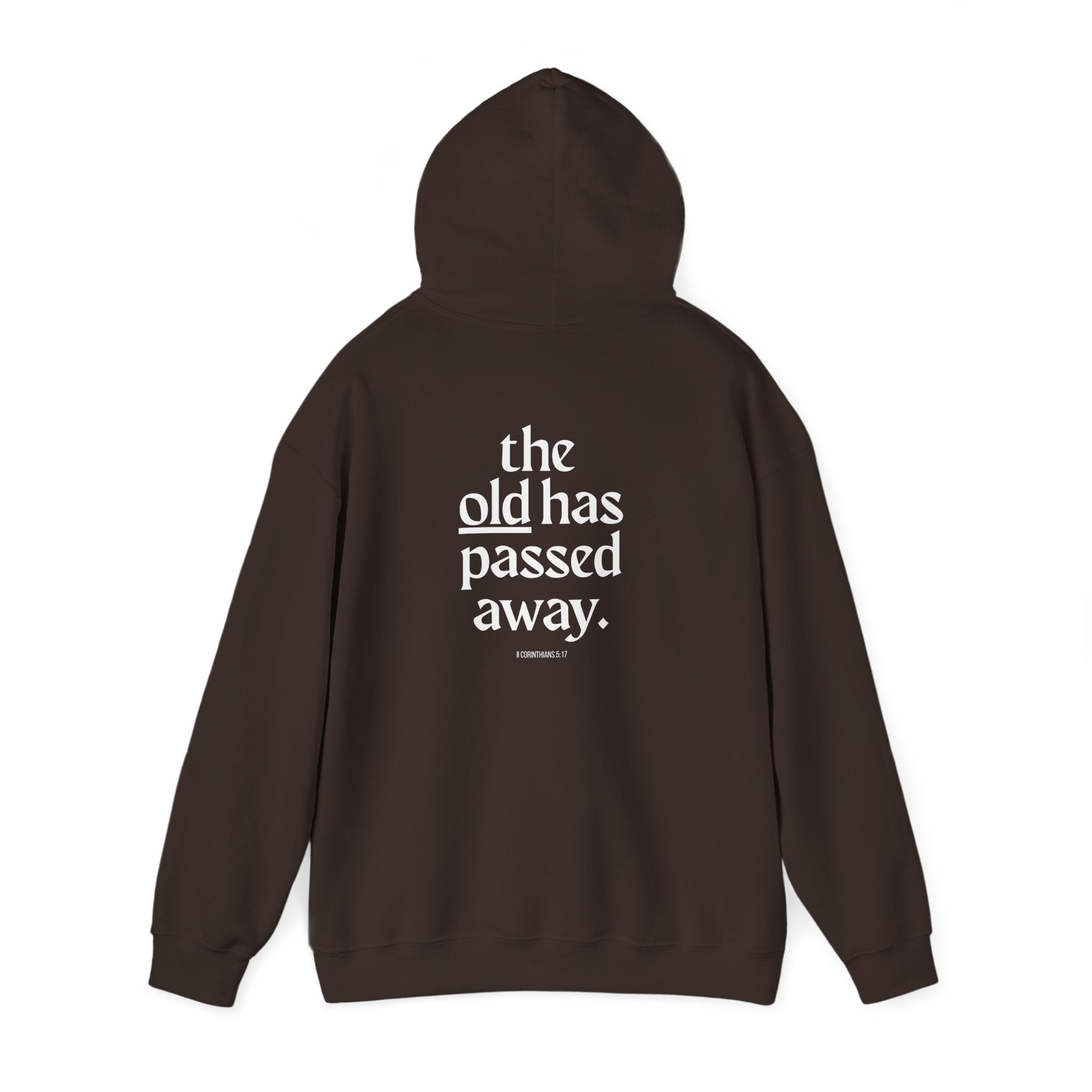 The New Has Come Hoodie — Inspirational Back-Print Sweatshirt