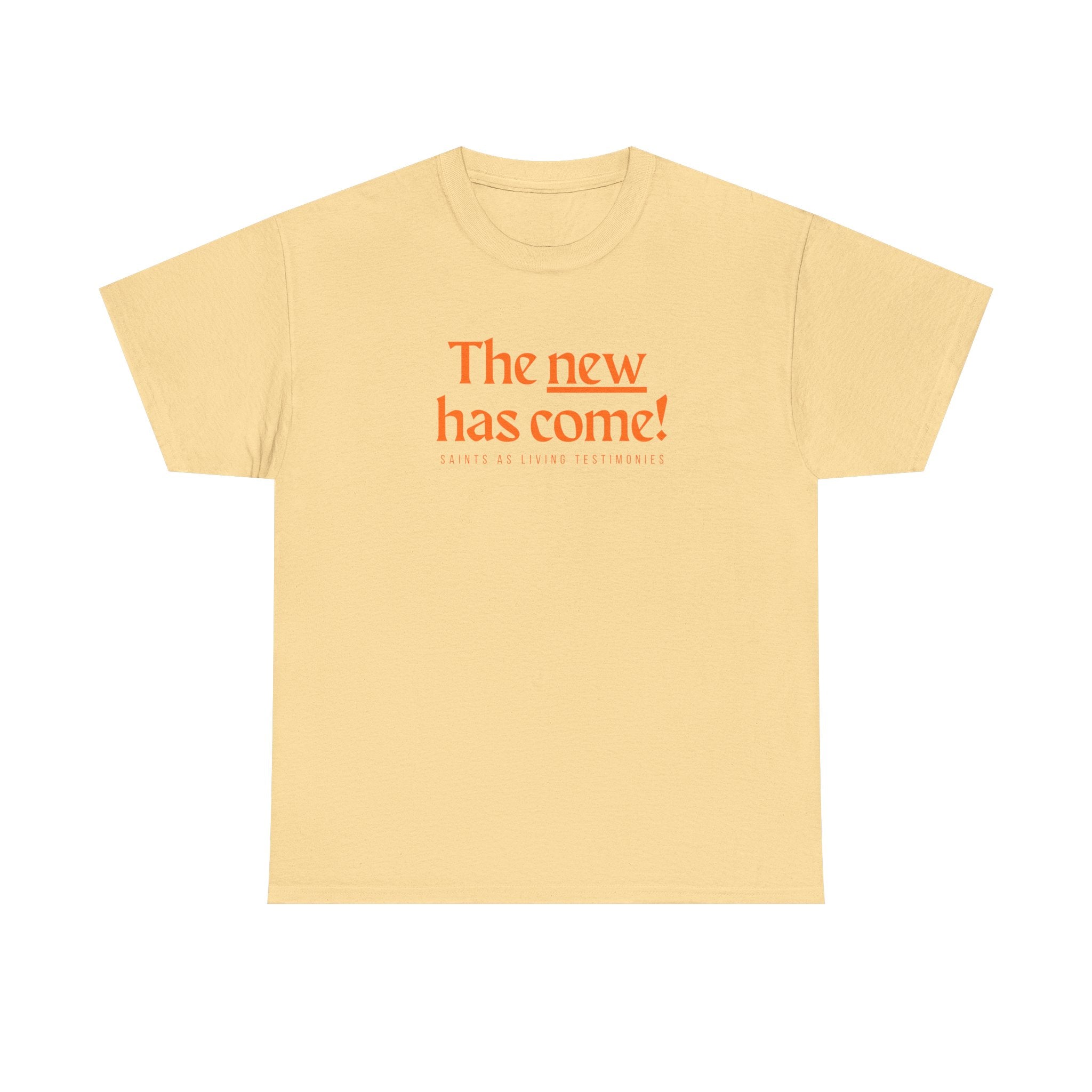 The New Has Come Tee — "The old has passed away" Inspirational Graphic T-Shirt