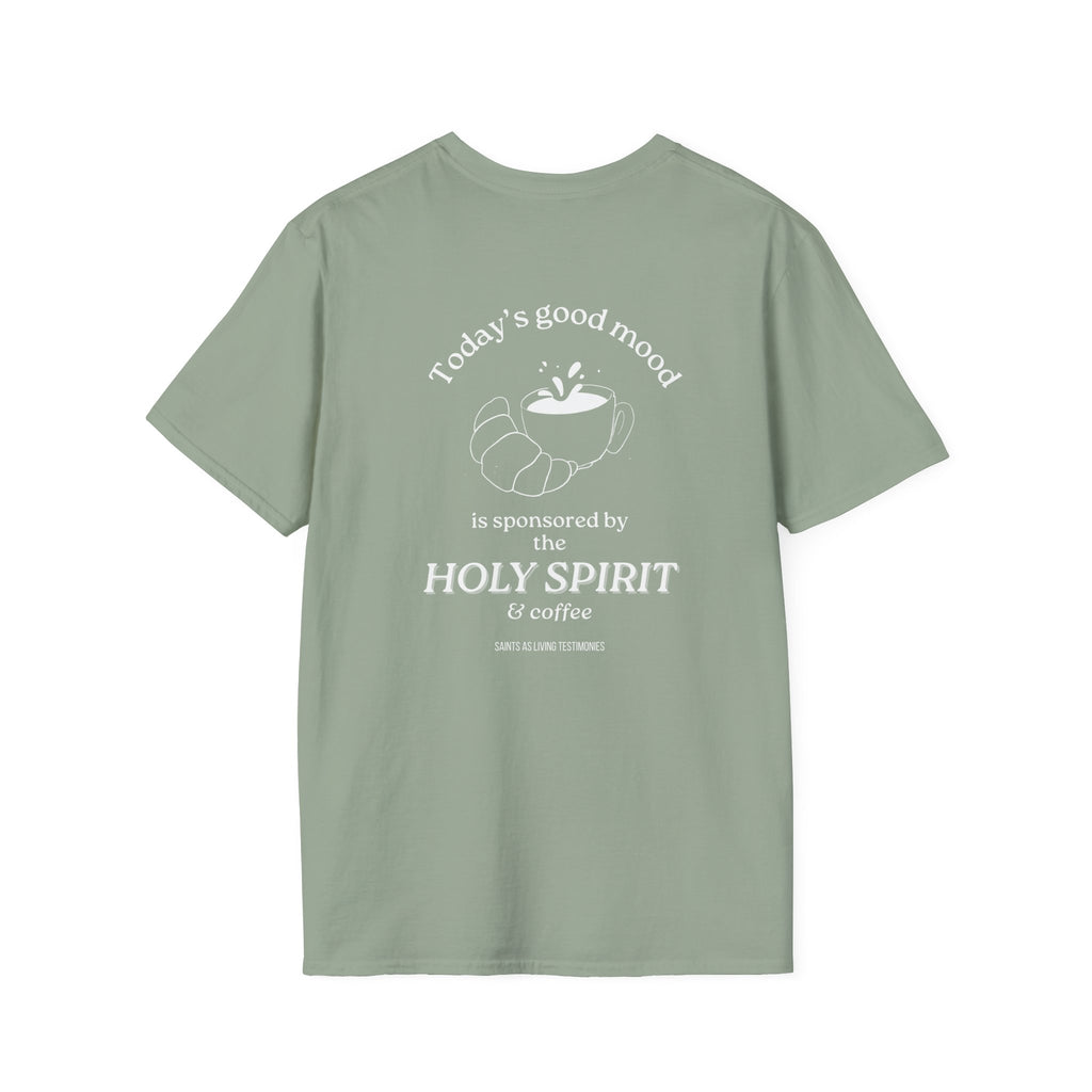 T-Shirt — "Today's Good Mood is Sponsored by the Holy Spirit & Coffee" Christian Coffee Tee