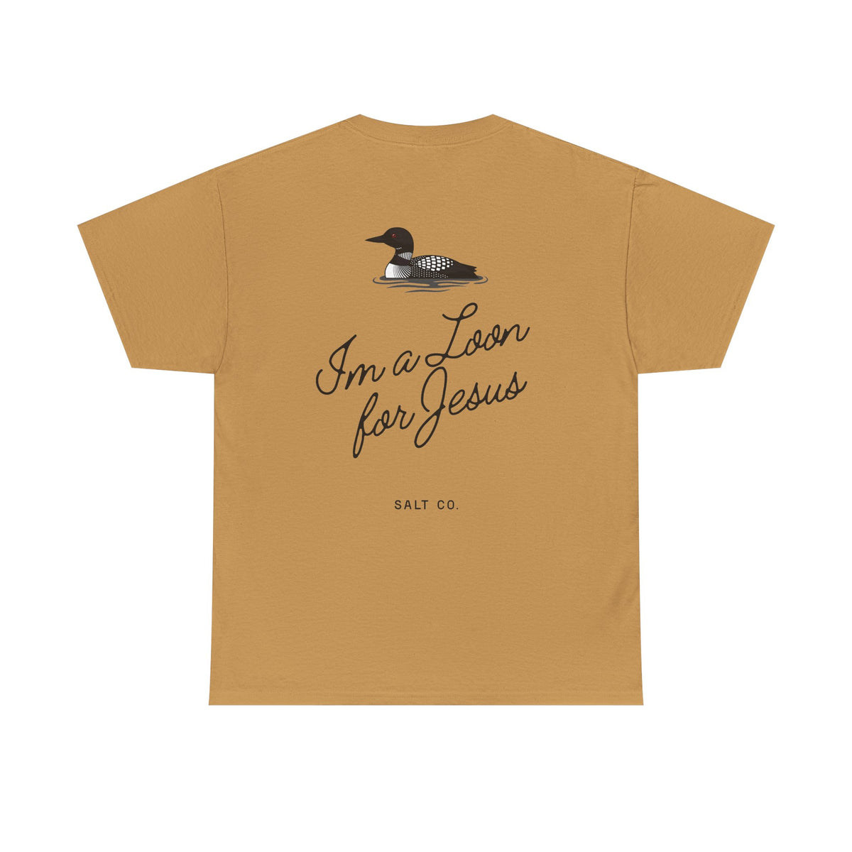 "I'm a Loon for Jesus" Cotton Tee