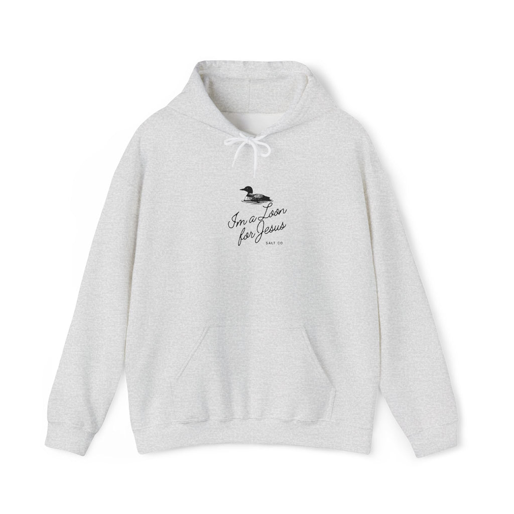 "I'm a Loon for Jesus" Embroidered Hoodie