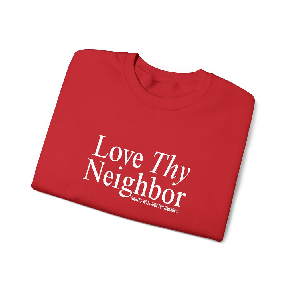 Love Thy Neighbor Crewneck