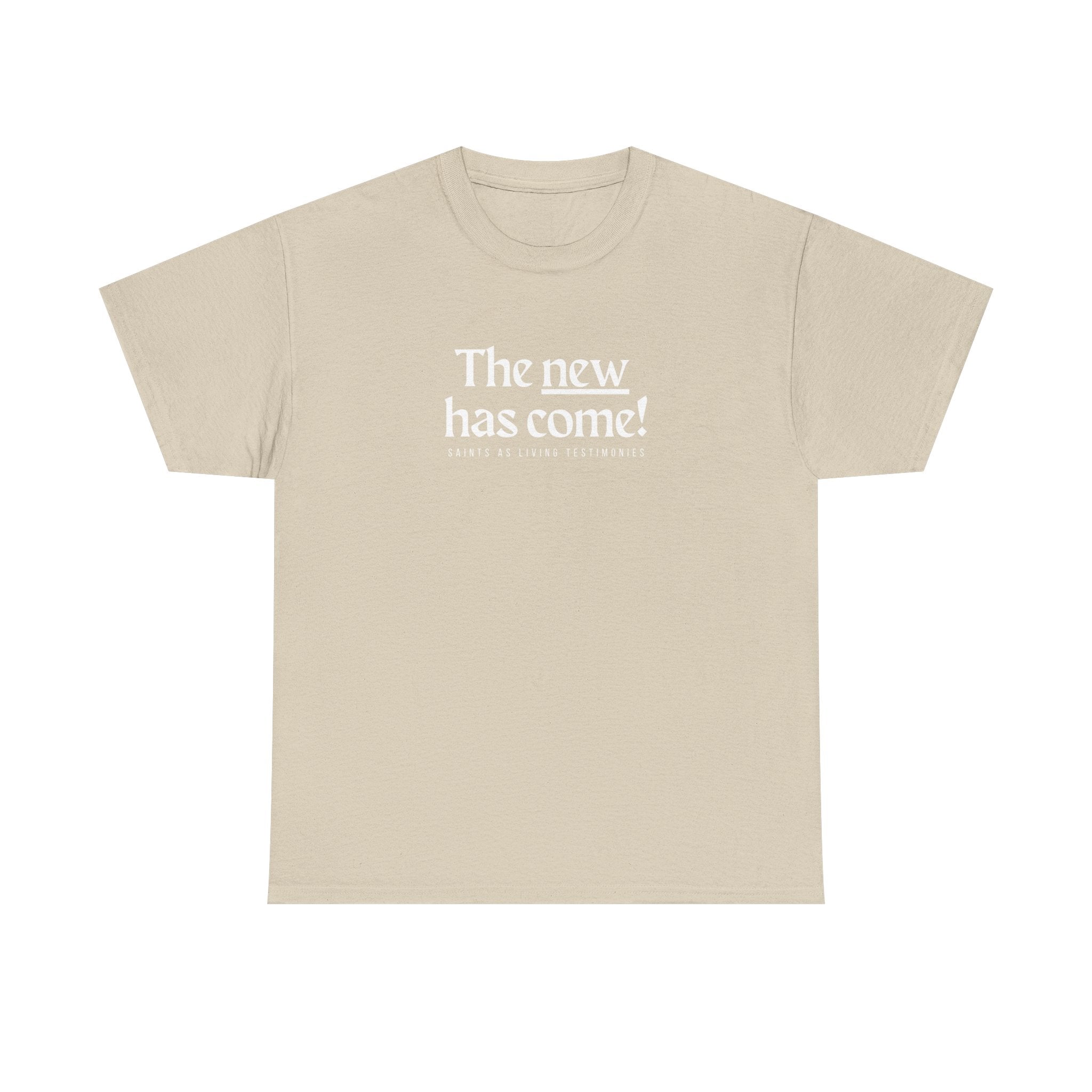 Inspirational Scripture Tee — “The New Has Come / The Old Has Passed Away” Cotton Shirt