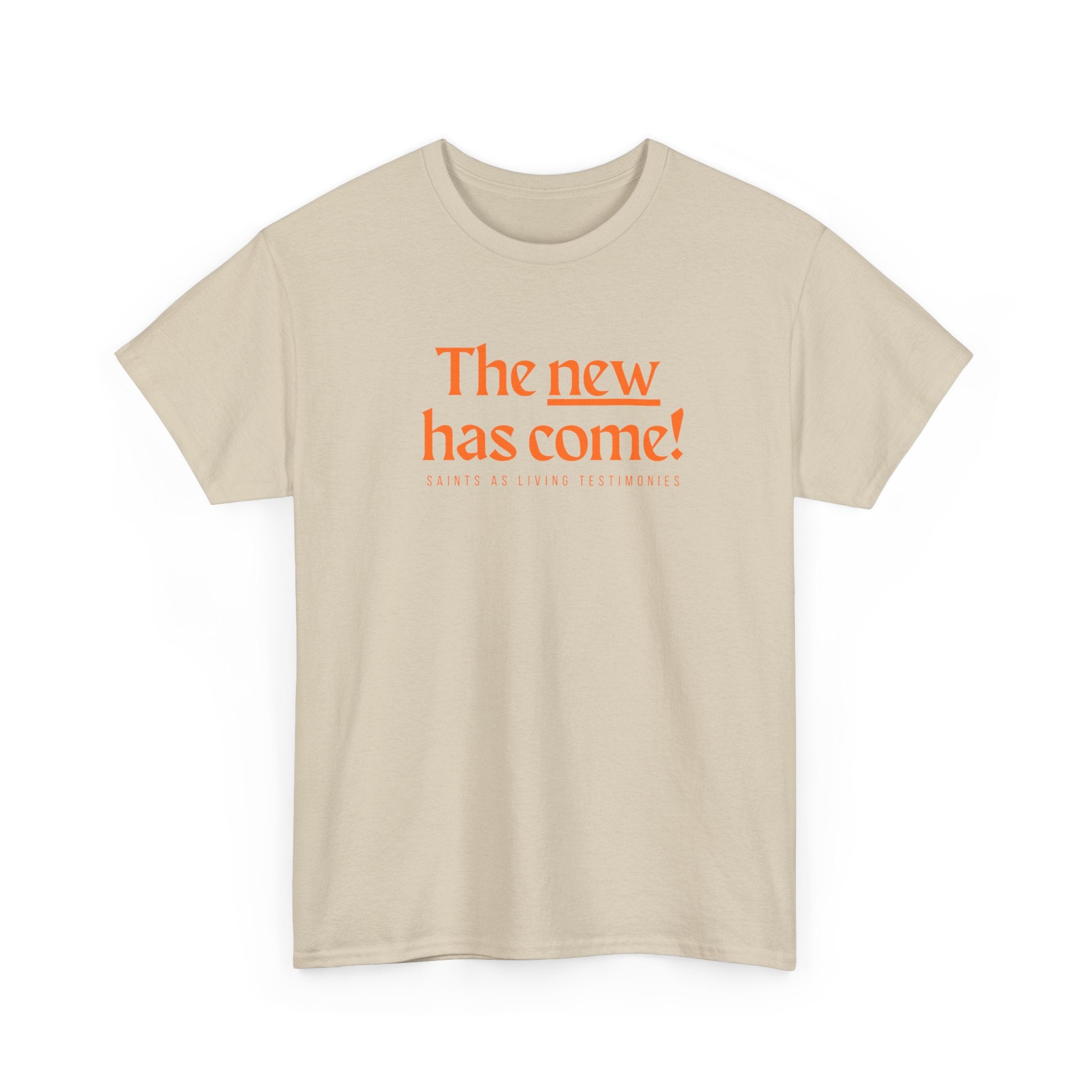The New Has Come Tee — "The old has passed away" Inspirational Graphic T-Shirt