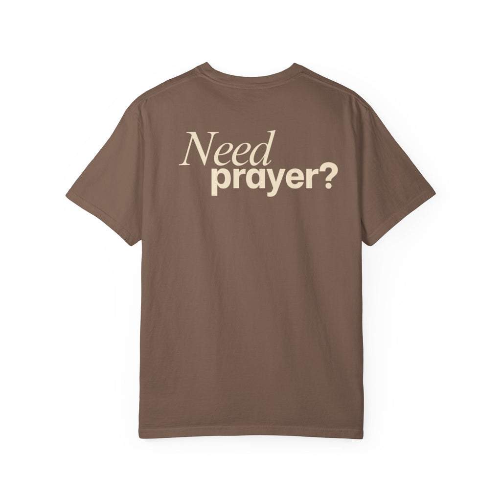 Need Prayer? T-Shirt — S.A.L. Co. Christian Graphic Tee
