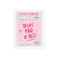 Fine Art Poster — "Jesus Paid It All" Pink Guest Check Wall Art
