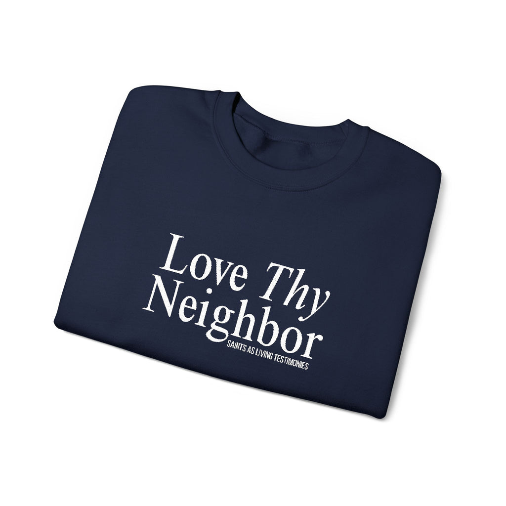 Love Thy Neighbor Crewneck