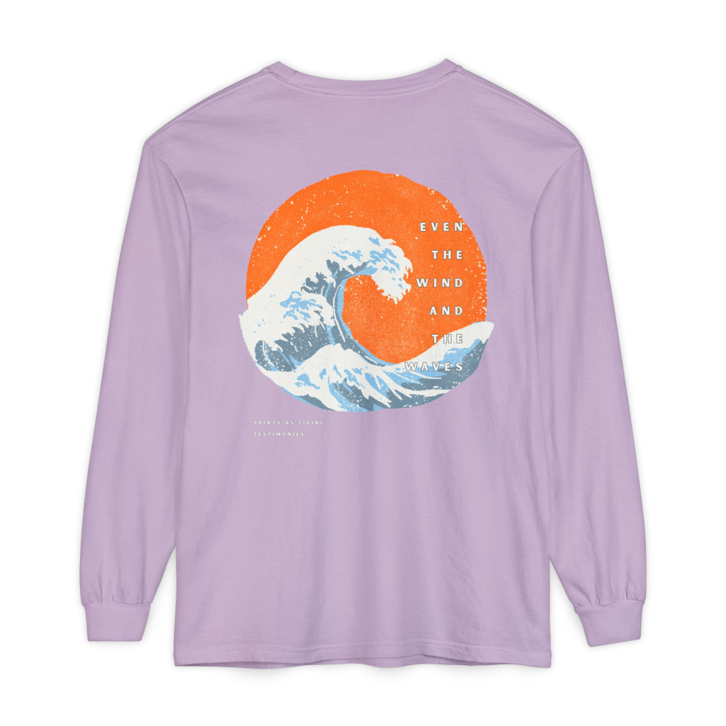 Long Sleeve T-Shirt —  "Even The Wind and the Waves”