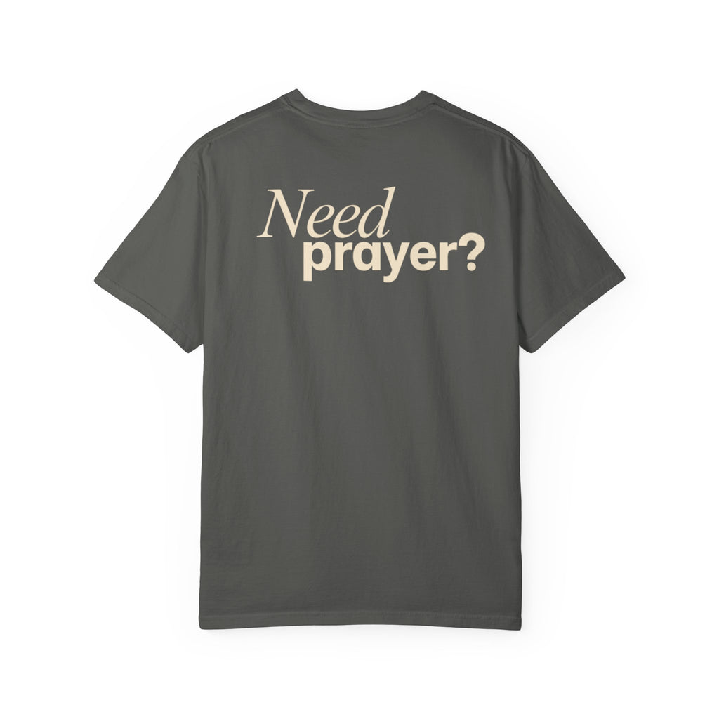 Need Prayer? T-Shirt — S.A.L. Co. Christian Graphic Tee