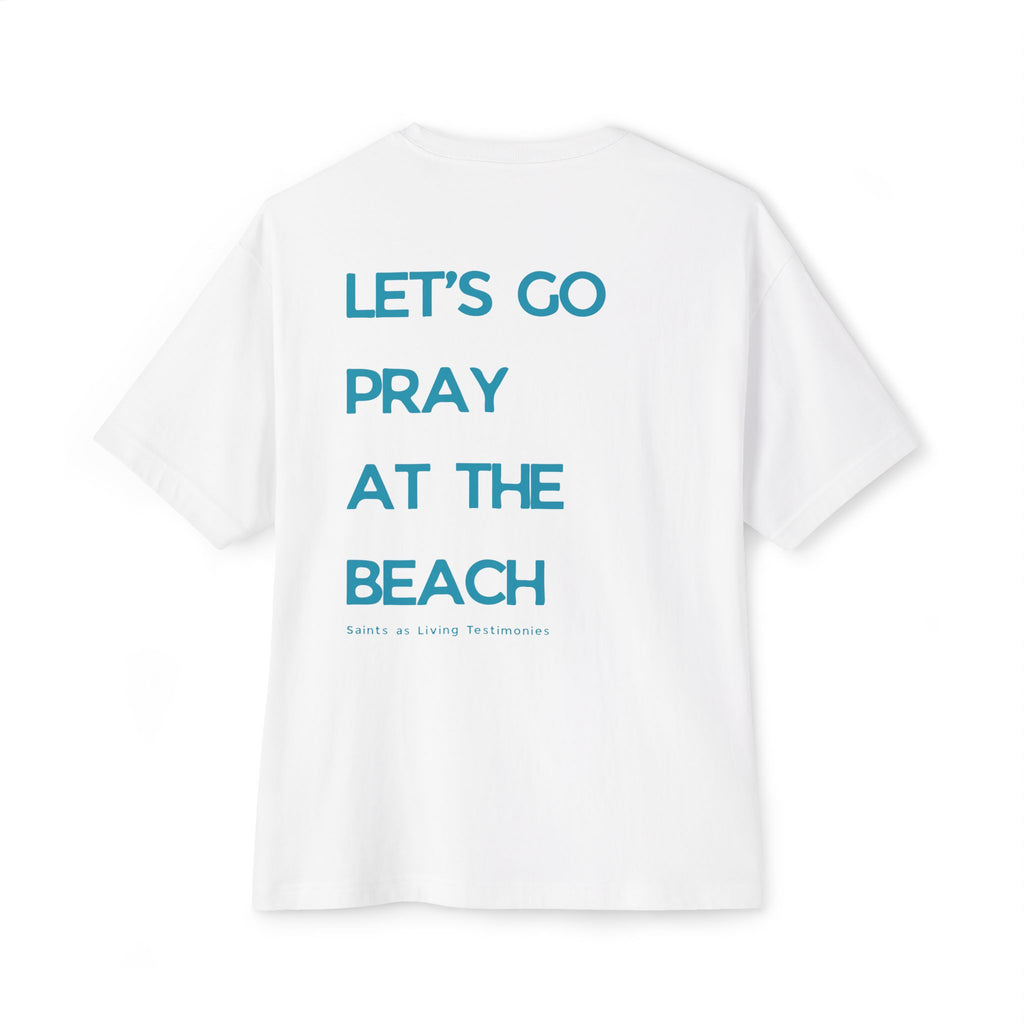 “Let's Go Pray at the Beach” Oversized Boxy T-Shirt