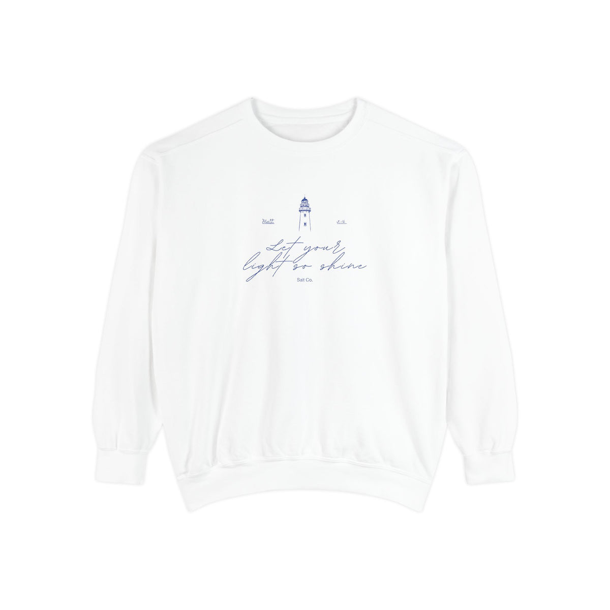 "Let your light so shine" Sweatshirt