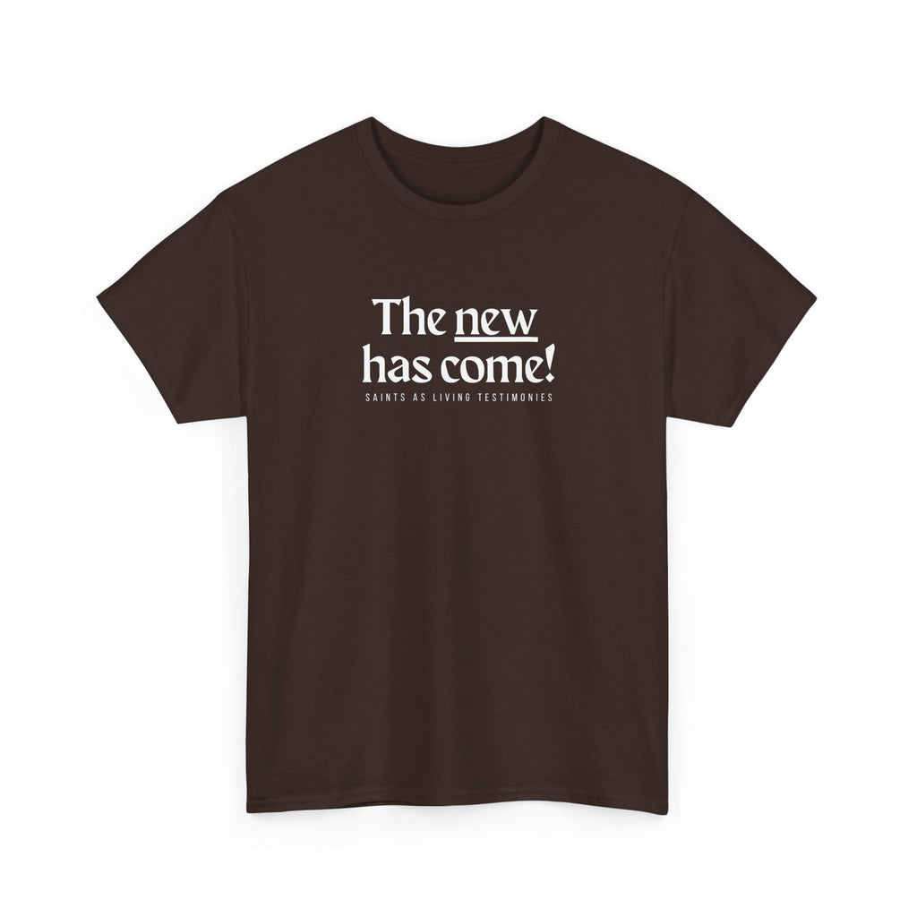 Inspirational Scripture Tee — “The New Has Come / The Old Has Passed Away” Cotton Shirt