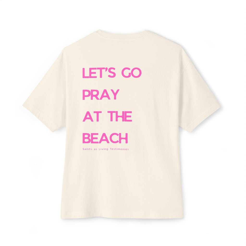“LET'S GO PRAY AT THE BEACH” Pink Tee