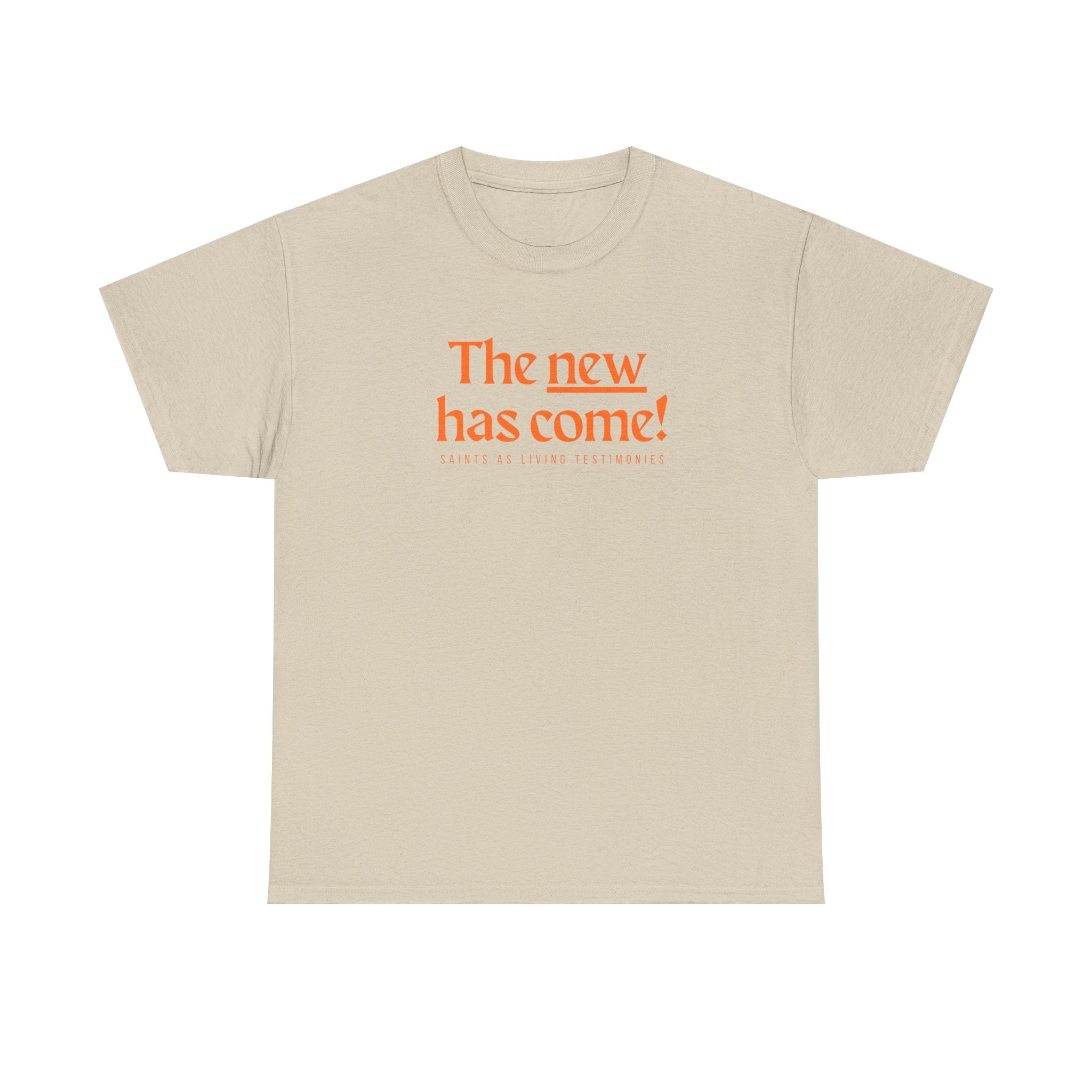 The New Has Come Tee — "The old has passed away" Inspirational Graphic T-Shirt