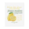 Rolled Poster — "When Life Gives You Lemons, Jesus Makes Lemonade" Inspirational Christian Wall Art
