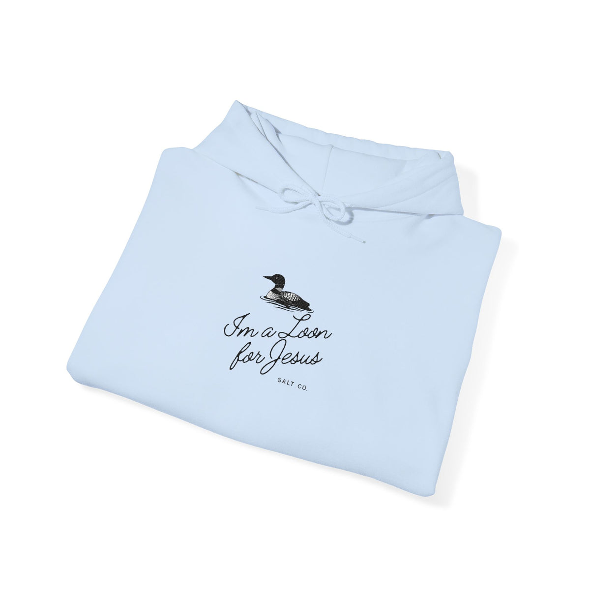 "I'm a Loon for Jesus" Embroidered Hoodie
