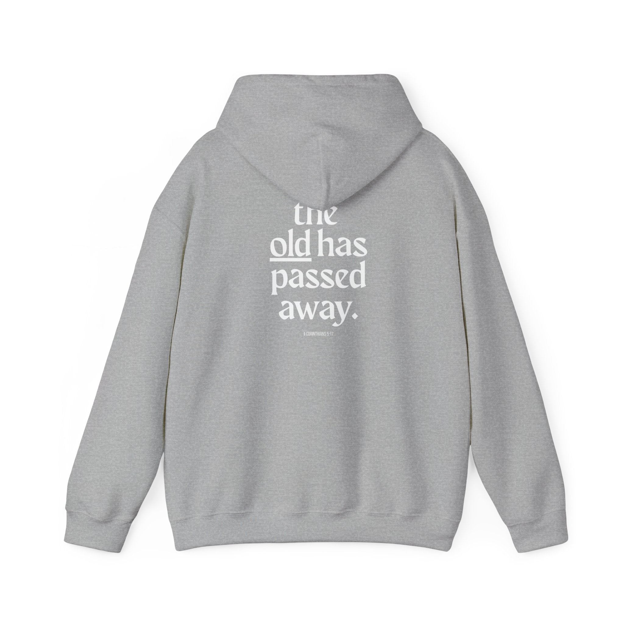 The New Has Come Hoodie — Inspirational Back-Print Sweatshirt