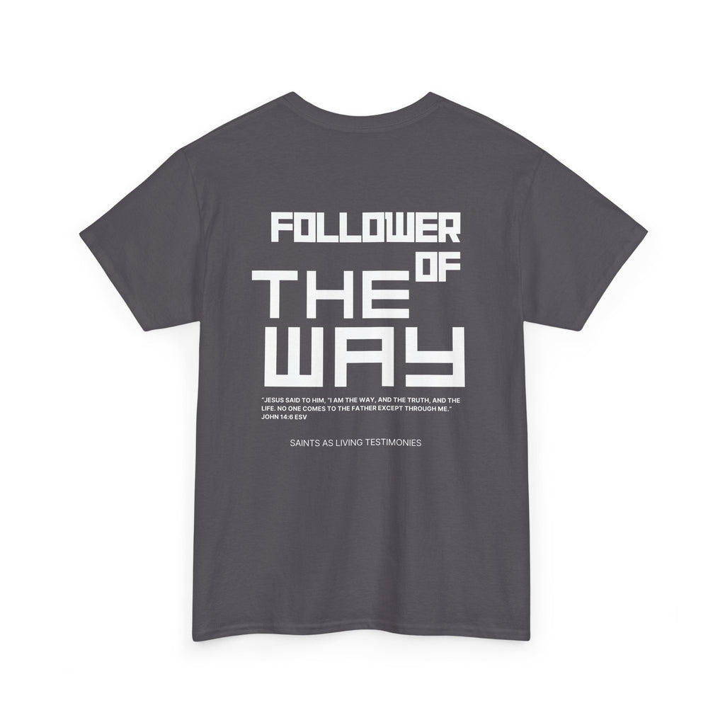 Follower of The Way T-Shirt — Faith-Based Graphic Tee