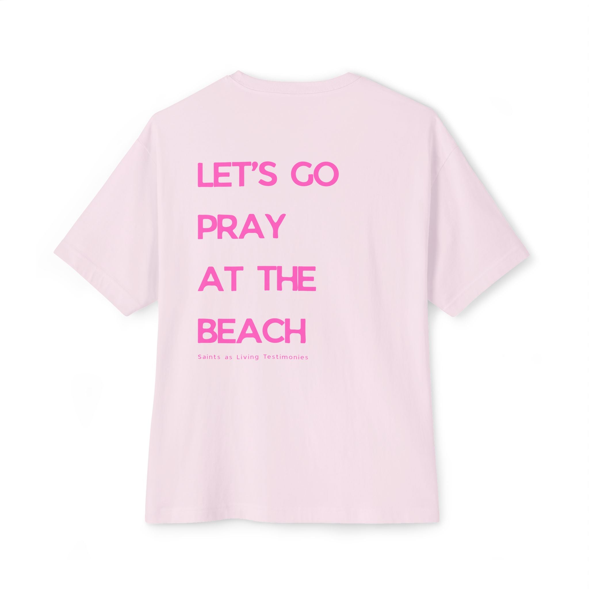 “LET'S GO PRAY AT THE BEACH” Pink Tee