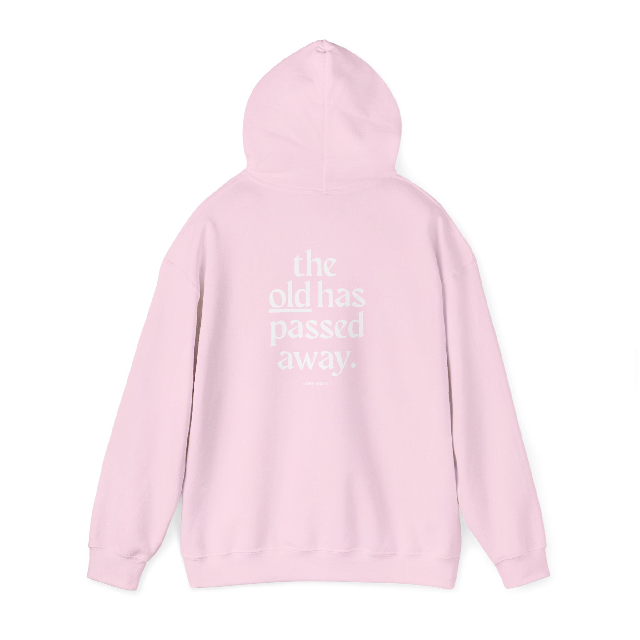 The New Has Come Hoodie — Inspirational Back-Print Sweatshirt