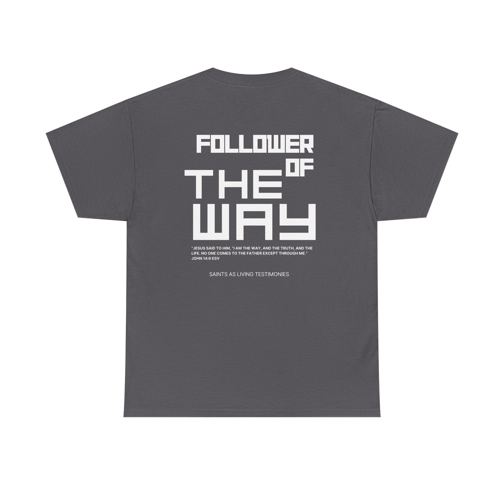 Follower of The Way T-Shirt — Faith-Based Graphic Tee