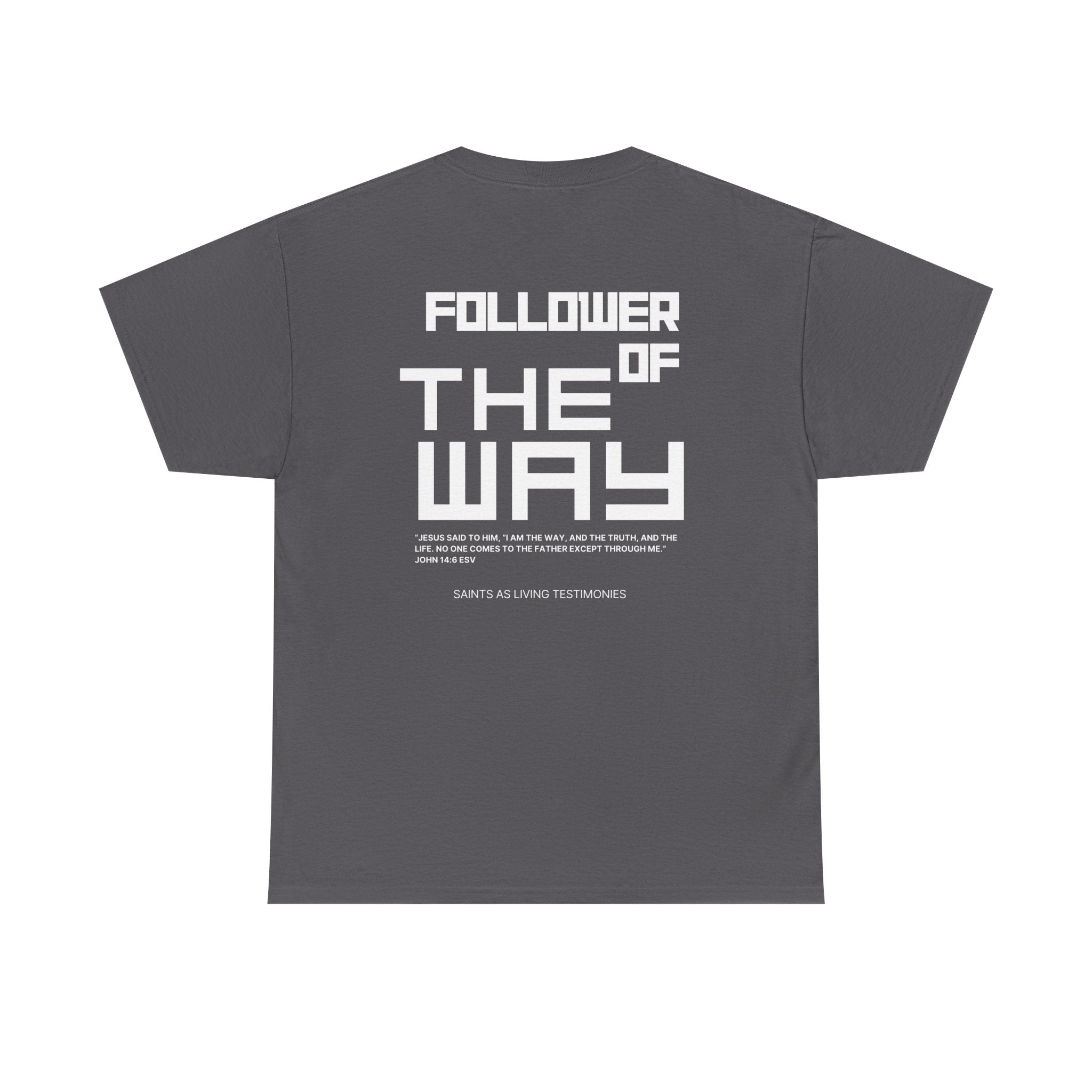 Follower of The Way T-Shirt — Faith-Based Graphic Tee